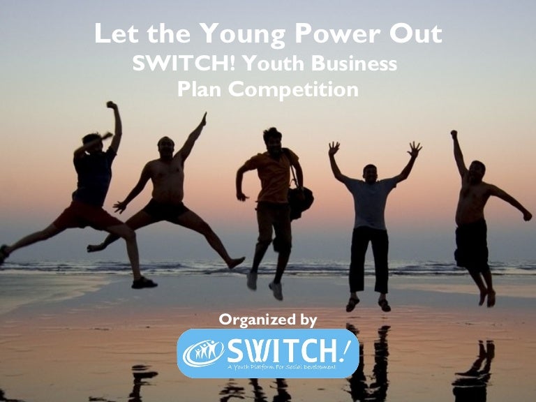 SWITCH! Youth Business Plan Competition 2013