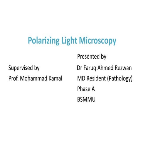 Polarizing Light Microscopy