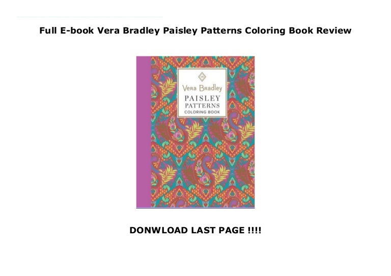 Full E Book Vera Bradley Paisley Patterns Coloring Book Review