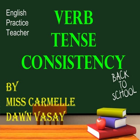 Verb Tense Consistency 