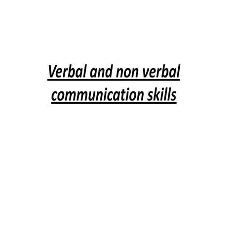 Verbal and non verbal communication skills