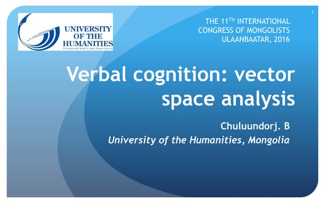Verbal cognition: vector space analysis by Chuluundorj.B /University of the H...
