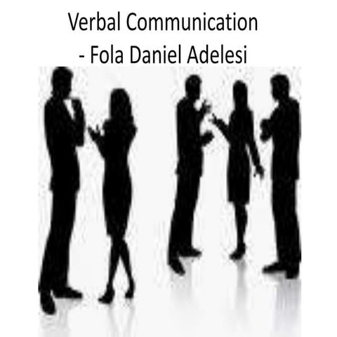 Verbal communication by Fola Daniel Adelesi