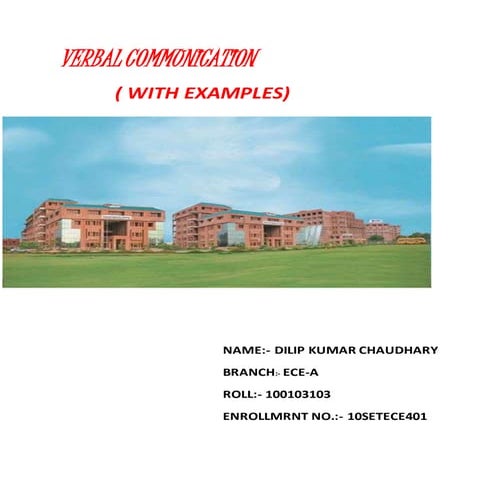 Verbal communication..