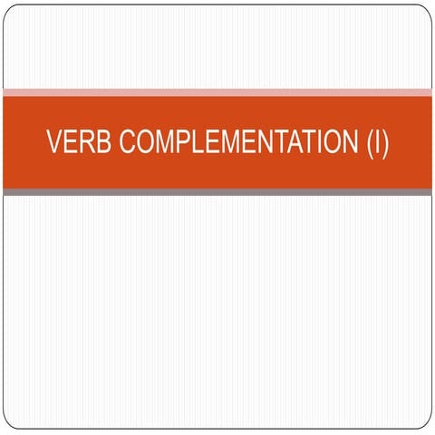 Verb complementation I