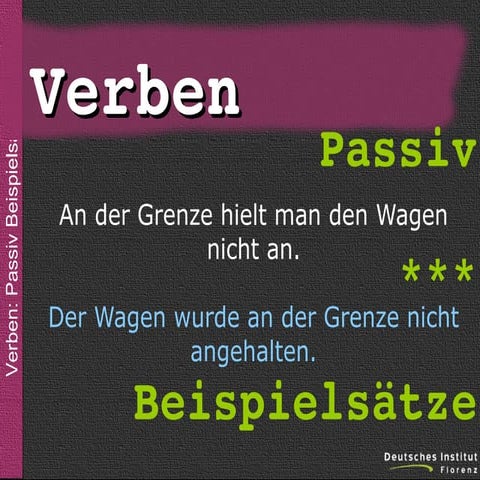 Verben - Passiv - Beispielsätze