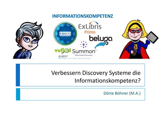 Verbessern Discovery Systeme die Informationskompetenz: Giessen, 2013