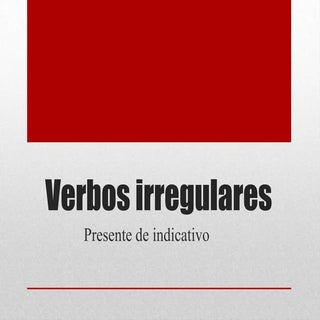 Verbos irregulares presente de indi...