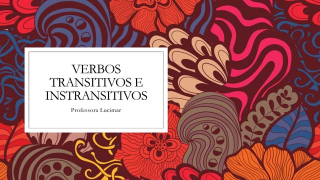 Verbos transitivos e instransitivos