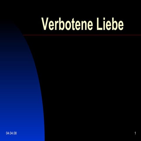 Verbotene Liebe 1