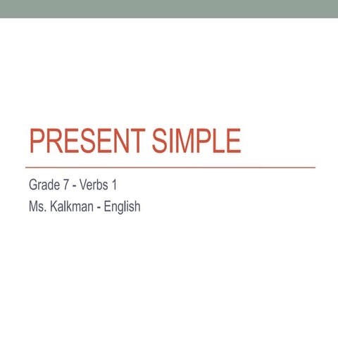 Verbs 1 - Present Simple
