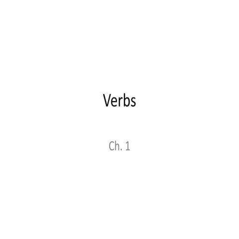 Verbs (ch. 1)