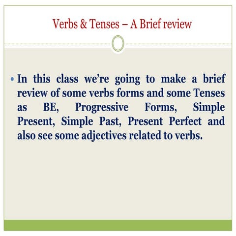 Verbs & tenses – a brief review   v2