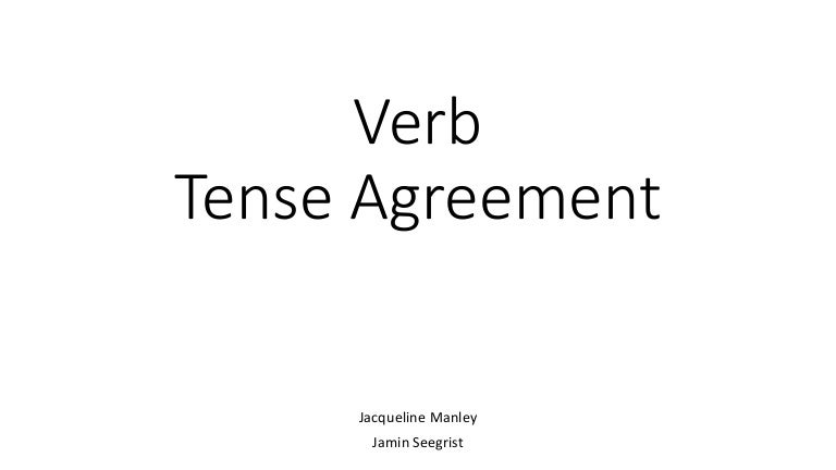 Verb tense agreement
