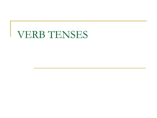 Verb Tenses