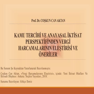 KAMU TERCİHİ VE ANAYASAL İKTİSAT PERSPEKTİFİNDEN VERGİ HARCAMALARININ ELEŞTİR...