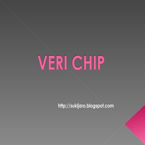 Veri Chip | PPT