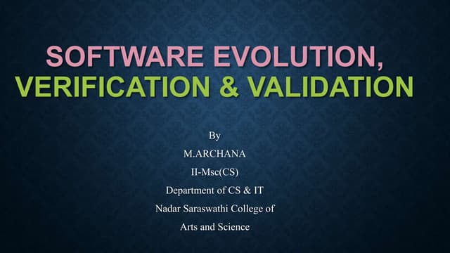 Software evolution and Verification,validation