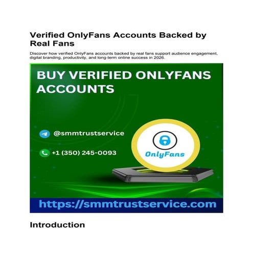 Verified OnlyFans Accounts Backed by Real Fans.docx