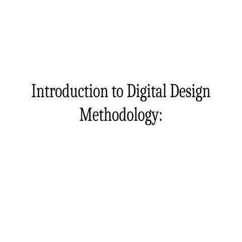 Introduction to Digital Design Methodology and Verilog HDL | PPTX