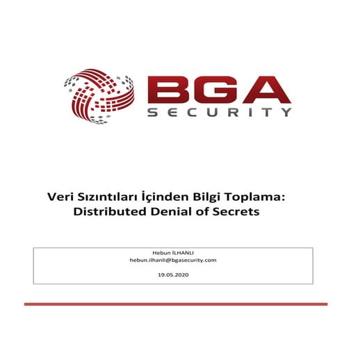 Veri Sızıntıları İçinden Bilgi Toplama: Distributed Denial of Secrets