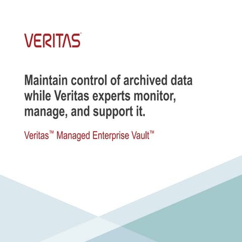 Veritas Managed Enterprise Vault Presentation 