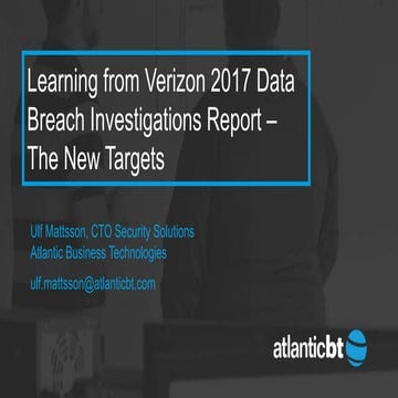 Learning from Verizon 2017 Data Breach Investigations Report – The New Targets
