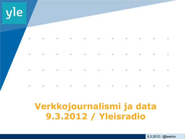 Verkkojournalismi ja data (9.3.2012)