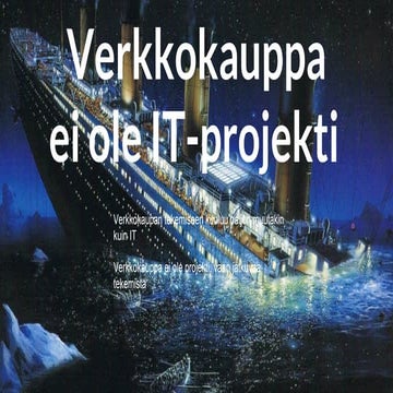 Verkkokauppa ei ole it projekti