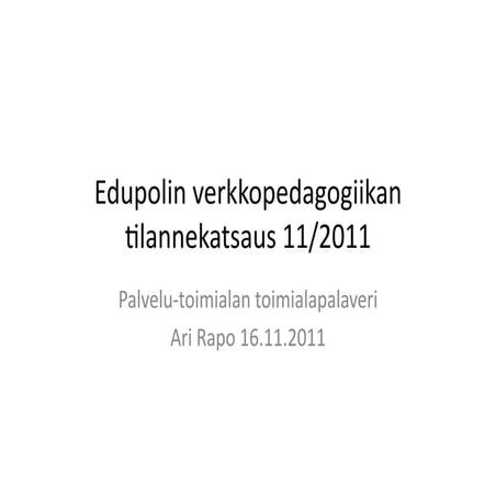 Verkkopedagogiikan tilannekatsaus 11-2011