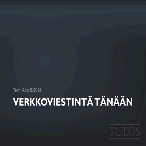 Verkkoviestintä tänään