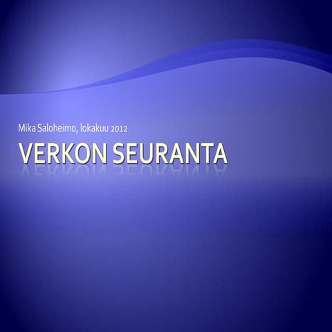 Verkon seuranta matkailuyrityksessä