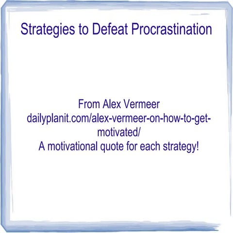 Strategies to Defeat Procrastination