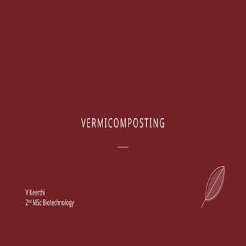 The Role of Earthworms in Producing Vermicompost