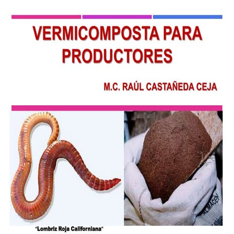 Vermicomposta para productores