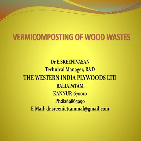 Vermicomposting of wood wastes ppt