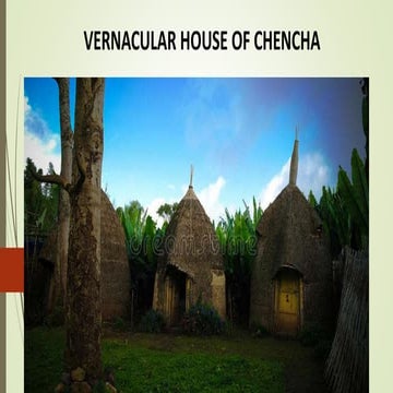 VERNACULAR HOUSE OF CHENCHA.pptx