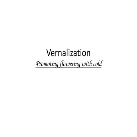 Vernalization