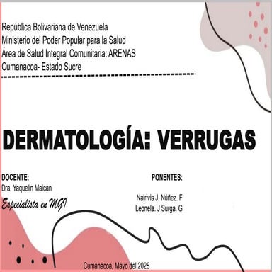 Verrugas (planas, acuminadas, plantares, vulgares) | PPTX
