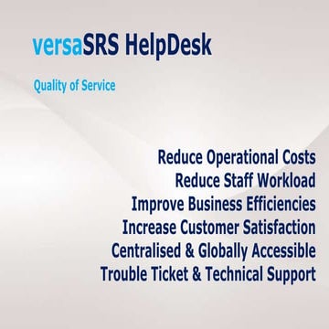 VersaSRS HelpDesk Overview