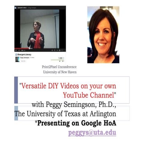 Versatile DIY Videos on your own YouTube Channel: print2pixel unconference 5_...