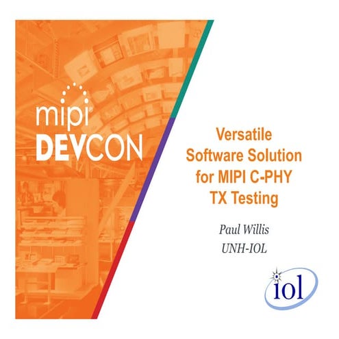 MIPI DevCon 2016: Versatile Software Solution for MIPI C-PHY TX Testing