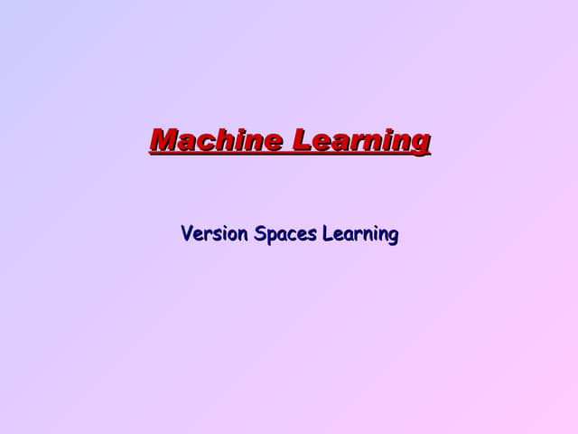 Version spaces