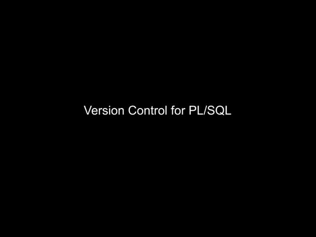 Version control for PL/SQL