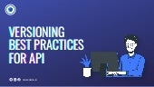 Versioning Best Practices for API Architecture.pdf