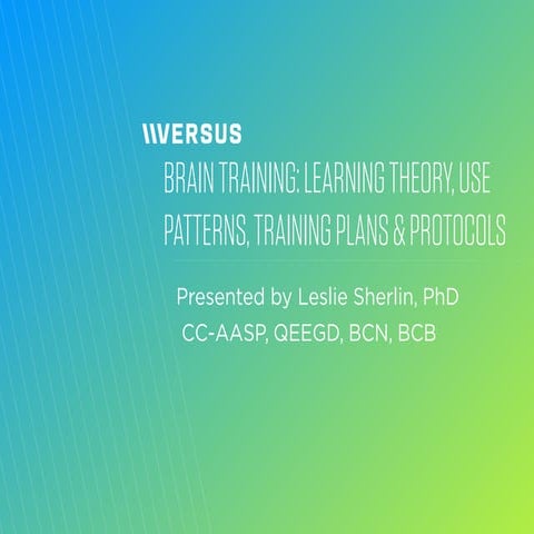 Brain Training: Learning Theory, Use Patterns, Training Plans & Protocols