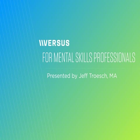 How Mental Skills Professionals Utilize Versus