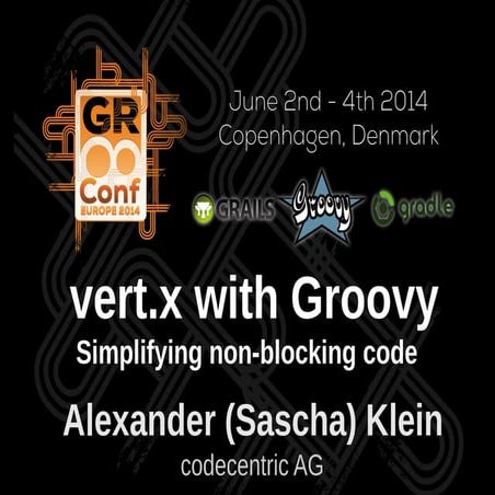 Vert.x using Groovy - Simplifying non-blocking code