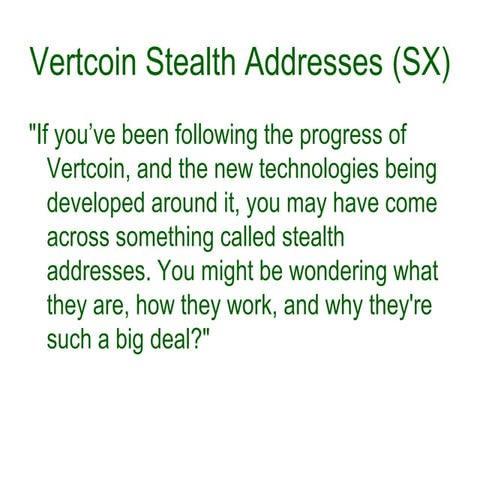 Vertcoin stealth addresses (sx)