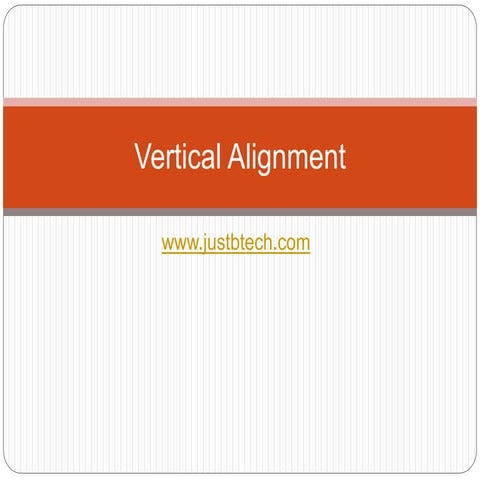 Vertical alignment of highways